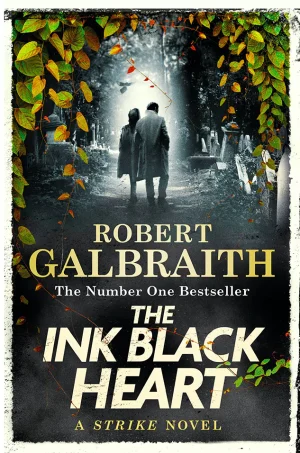 The Ink Black Heart (Cormoran Strike Series #6)