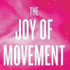 The Joy of Movement: How Exercise Helps Us Find Happiness, Hope, Connection, and Courage