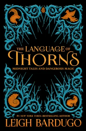 The Language of Thorns: Midnight Tales and Dangerous Magic