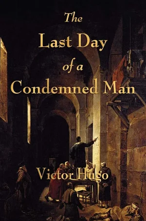 The Last Day of a Condemned Man
