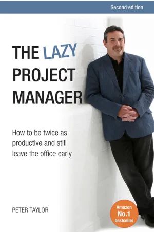 The Lazy Project Manager