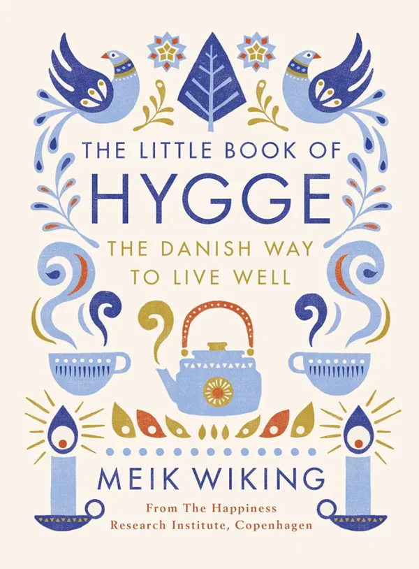The Little Book of Hygge: The Danish Way to Live Well (Color) (Lifestyle)