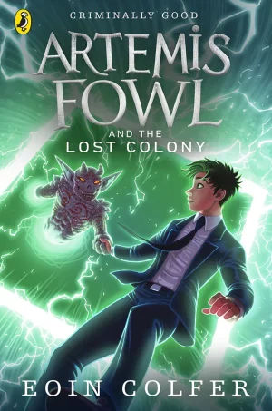 The Lost Colony (Artemis Fowl Series #5)