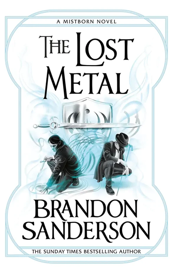 The Lost Metal (The Mistborn Saga #7)