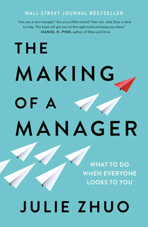 The Making of a Manager: What to Do When Everyone Looks to You