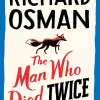 The Man Who Died Twice (Thursday Murder Club Series #2)