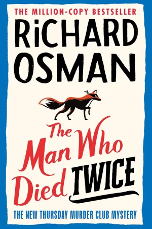 The Man Who Died Twice (Thursday Murder Club Series #2)