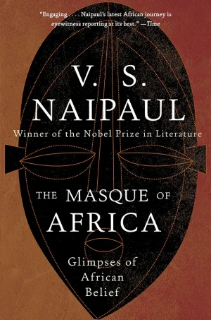 The Masque of Africa - Glimpses of African Belief