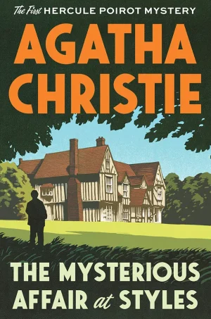 The Mysterious Affair at Styles (Hercule Poirot)