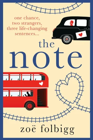 The Note: An uplifting, life-affirming romance about finding love in an unexpected place