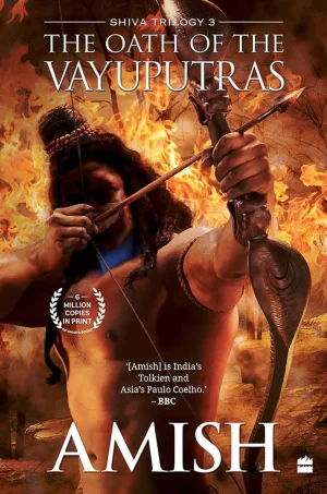 The Oath of the Vayuputras (Shiva Trilogy Series #3)