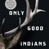 The Only Good Indians