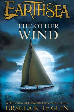 The Other Wind (Earthsea Cycle Series #6)