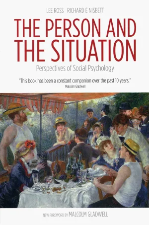 The Person and the Situation: Perspectives of Social Psychology
