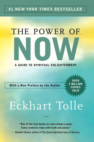 The Power of Now - A Guide to Spiritual Enlightenment