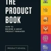 The Product Book: How to Become a Great Product Manager