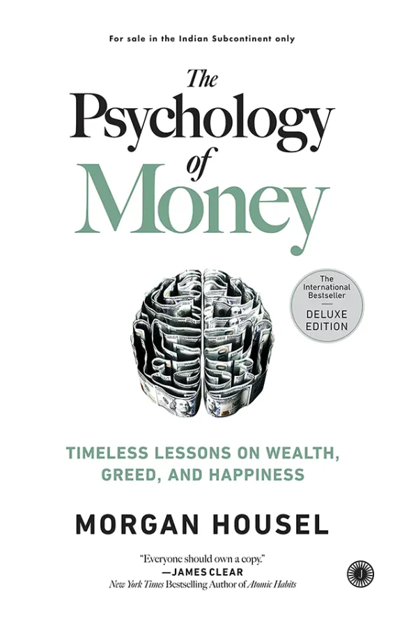 The Psychology of Money: Timeless Lessons on Wealth, Greed, and Happiness