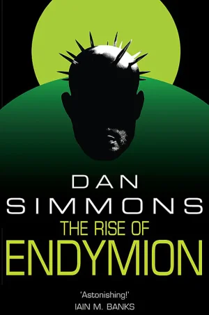 The Rise of Endymion(Hyperion Cantos Series #4)