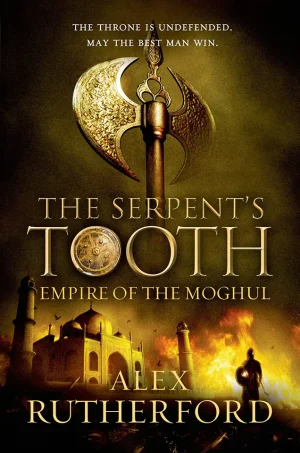 The Serpent's Tooth (Empire of the Moghul #5)