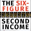 The Six-Figure Second Income: How to Start and Grow a Successful Online Business Without Quitting Your Day Job
