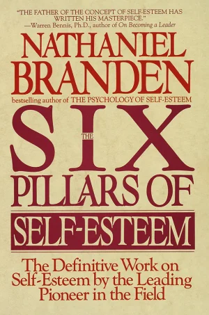 The Six Pillars of Self-Esteem