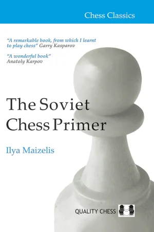 The Soviet Chess Primer (Chess Classics) (B5)