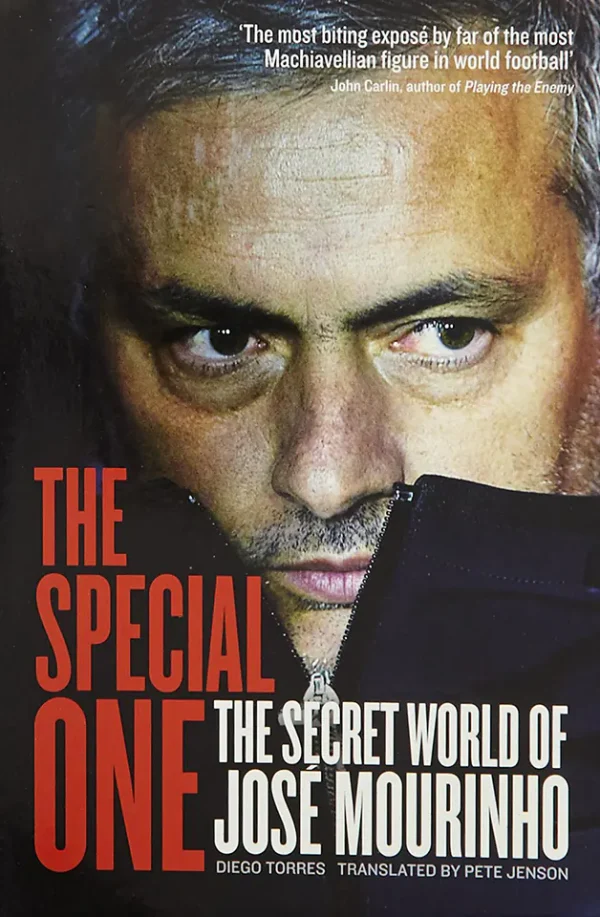 The Special One - The Secret World of Jose Mourinho