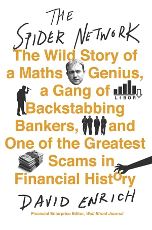 The Spider Network: The Wild Story of a Math Genius, a Gang of Backstabbing Bankers, and One of the Greatest Scams in Financial History