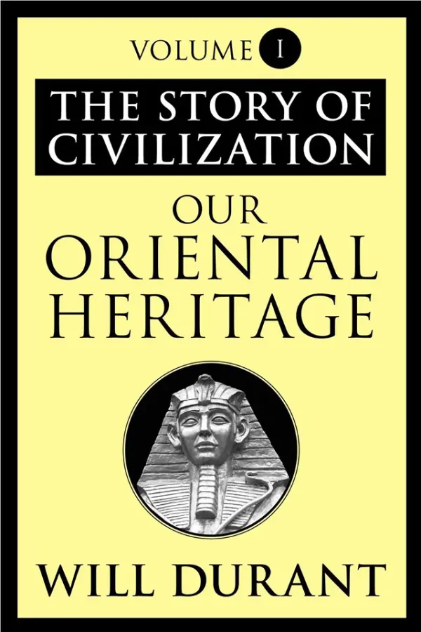 The Story of Civilization I Our Oriental Heritage (B5)