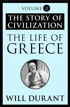 The Story of Civilization II The life of Greece (B5)