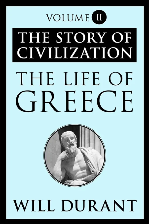 The Story of Civilization II The life of Greece (B5)
