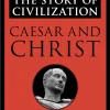 The Story of Civilization III Caesar and Christ (B5)