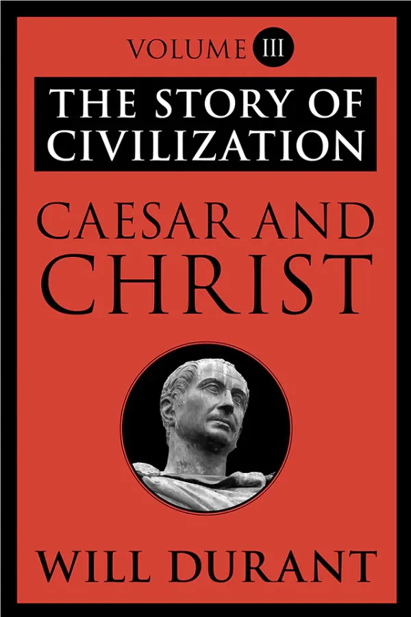 The Story of Civilization III Caesar and Christ (B5)