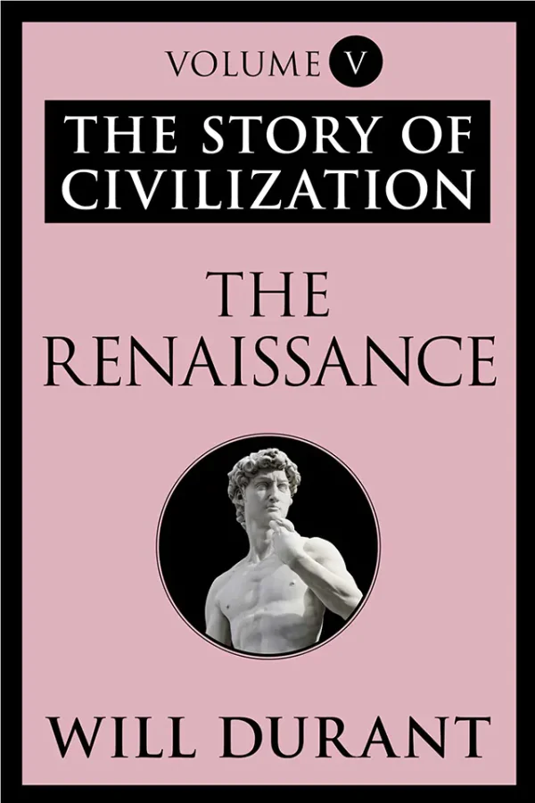 The Story of Civilization V The Renaissance (B5)