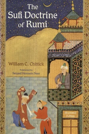 The Sufi Doctrine of Rumi (SPIRITUAL MASTERS EAST AND WEST SERIES)