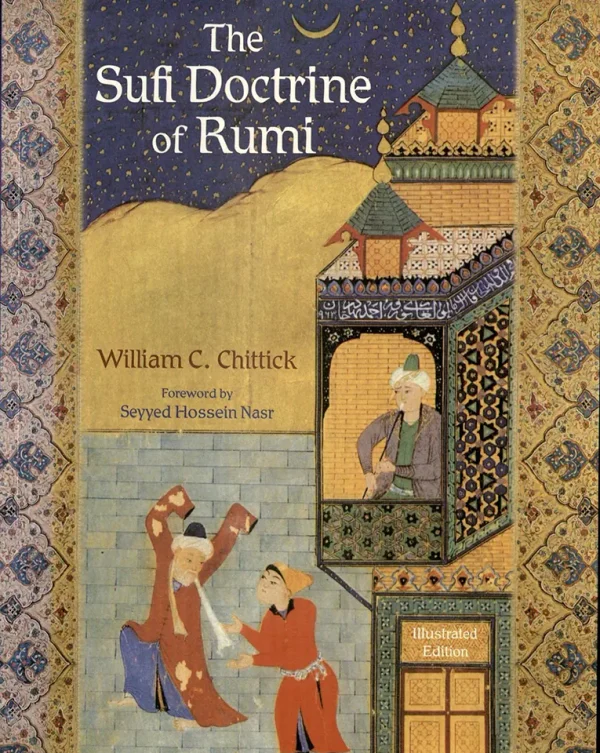 The Sufi Doctrine of Rumi (SPIRITUAL MASTERS EAST AND WEST SERIES)