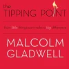 The Tipping Point How Little Things Can Make a Big Difference