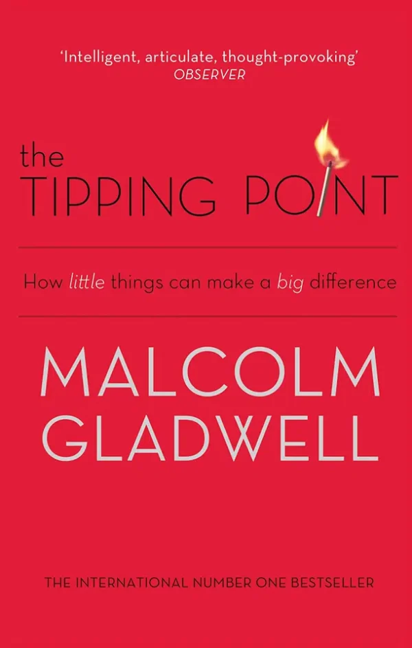 The Tipping Point How Little Things Can Make a Big Difference