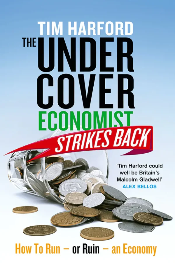 The Undercover Economist Strikes Back (The Undercover Economist Series #3)