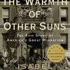 The Warmth of Other Suns- The Epic Story of America's Great Migration