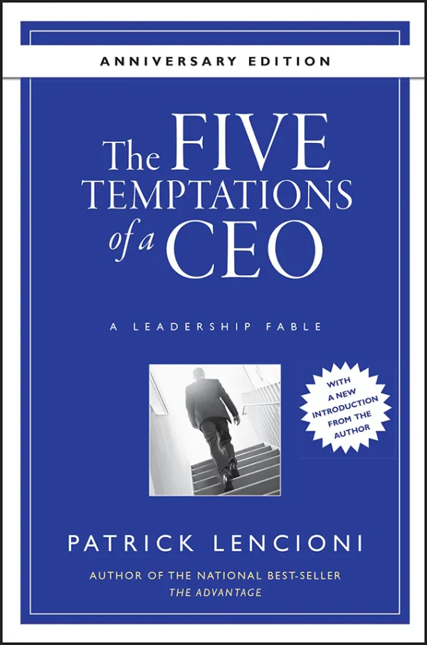 The five temptations of a CEO : A leadership fable