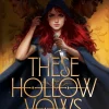 These Hollow Vows