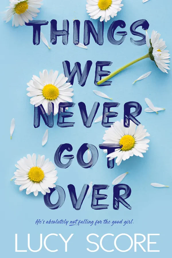 Things We Never Got Over (Knockemout Series #1)
