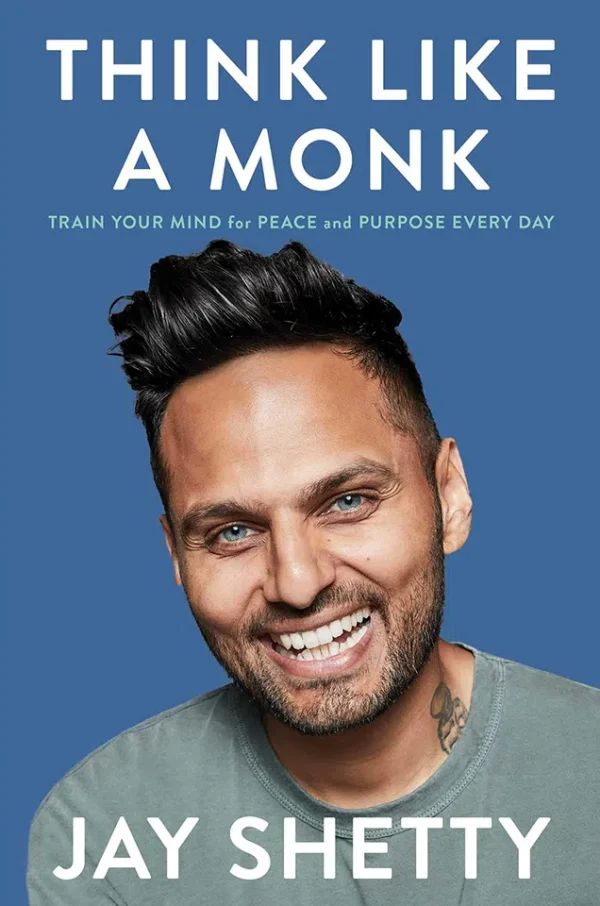 Think Like a Monk - Train Your Mind for Peace and Purpose Every Day