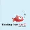 Thinking from A to Z