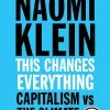 This Changes Everything: Capitalism vs. The Climate