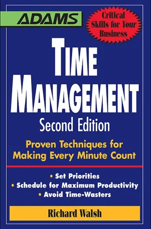 Time Management Proven Techniques for Making Every Minute Count (B5)