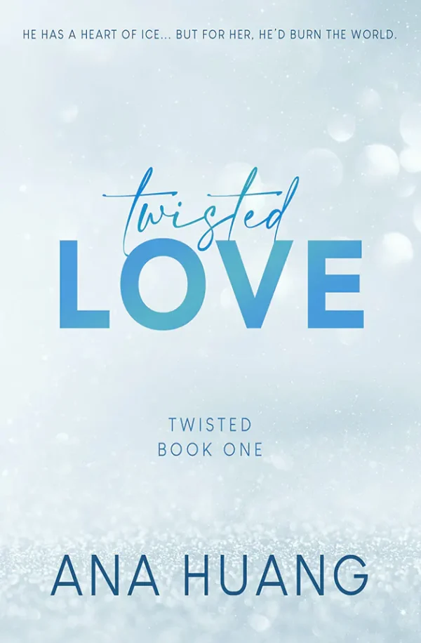 Twisted Love: A Brother's Best Friend Romance (Twisted Series #1)