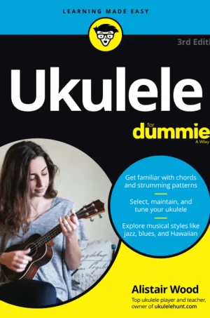 Ukulele For Dummies, 3rd Edition (B5)