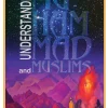 Understanding Muhammad and Muslims